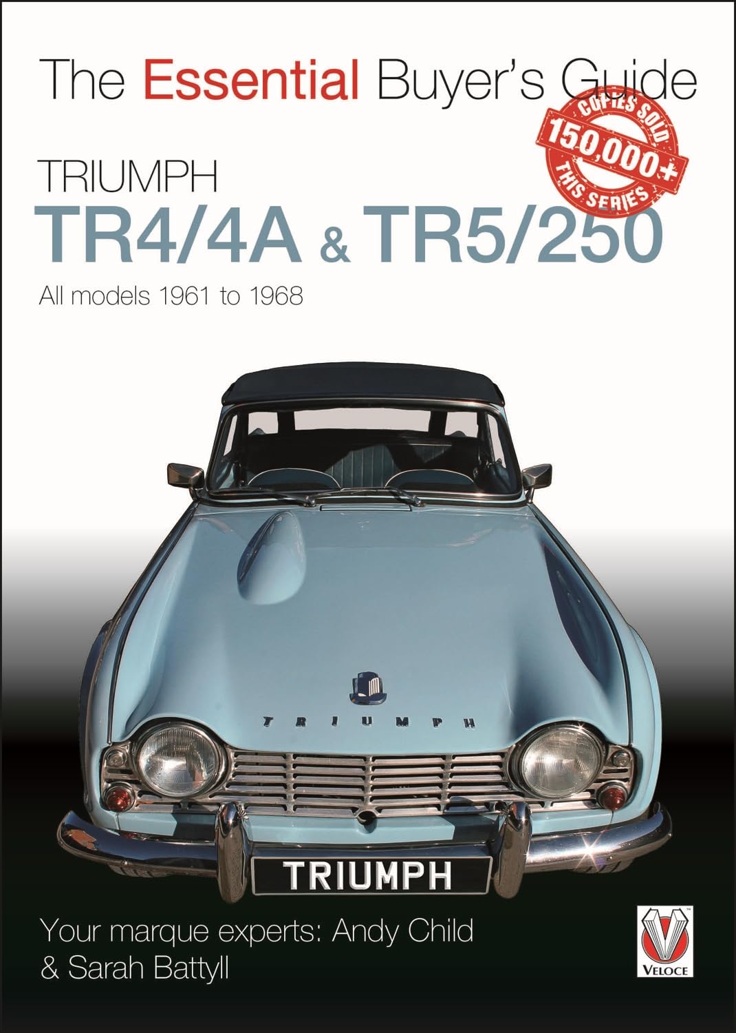 Triumph Tr4/4a & Tr5/250 - All Models 1961 to 1968 : Child, Andy